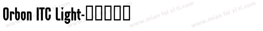 Orbon ITC Light字体转换